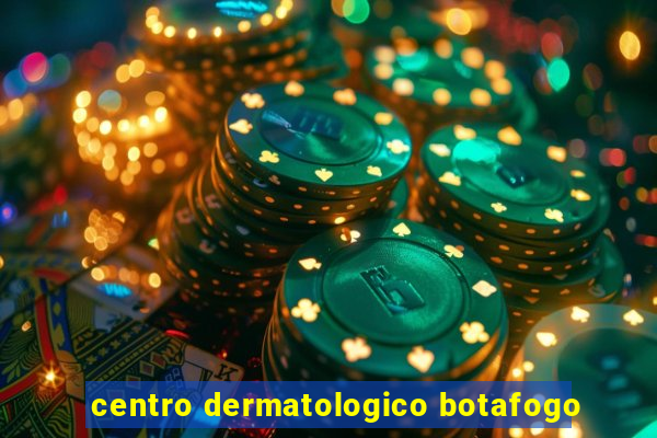 centro dermatologico botafogo